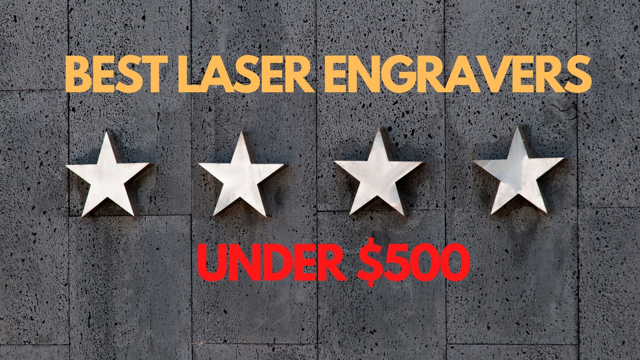 best laser engravers under $500