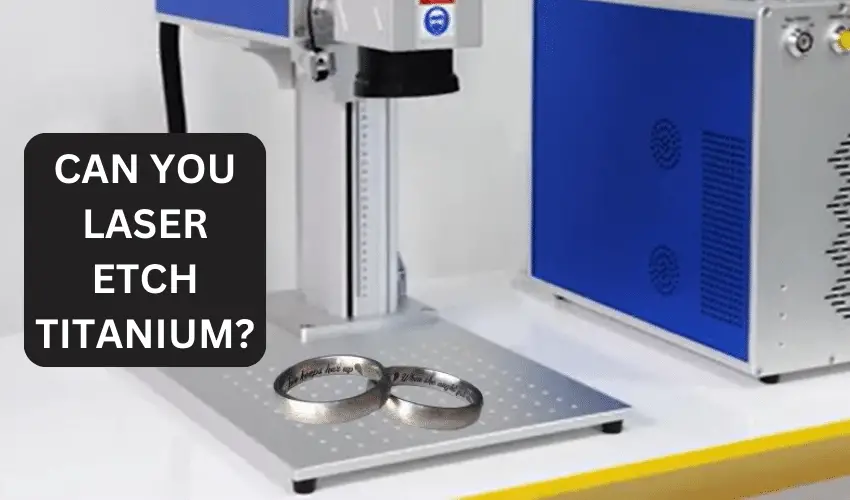 Can you laser etch titanium