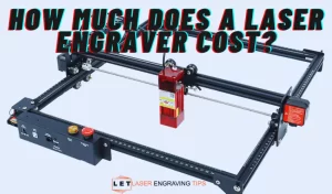 How much does a laser engraver cost