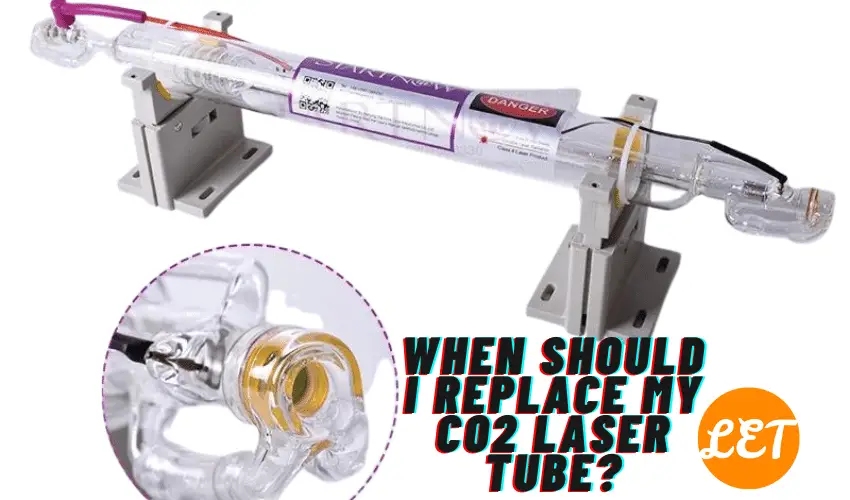 When Should I Replace My CO2 Laser Tube?