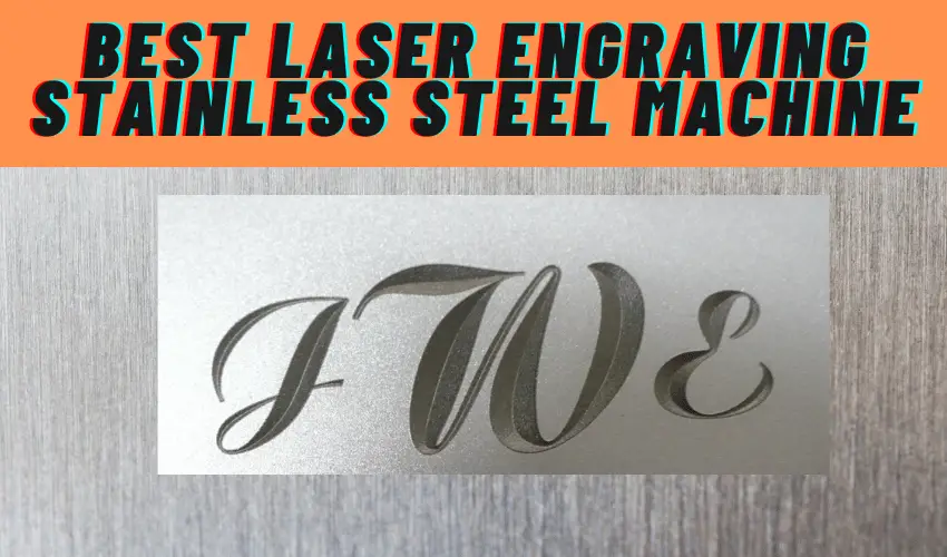 Best Laser Engraving Stainless Steel Machine