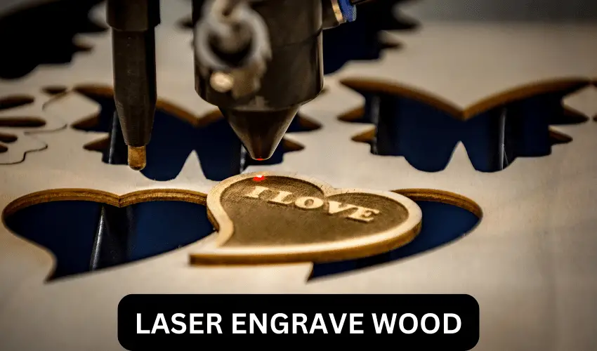 Laser Engrave Wood