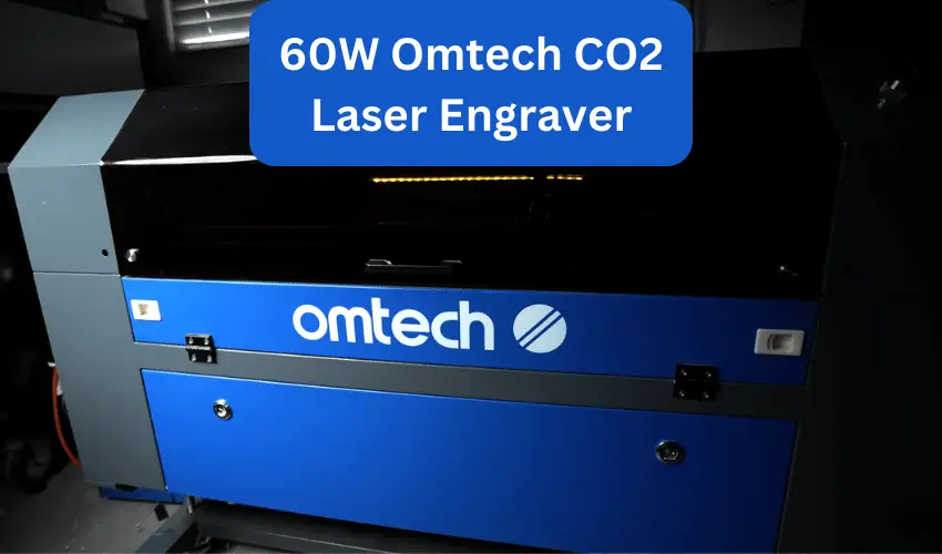 Omtech 60W CO2 Laser Engraver