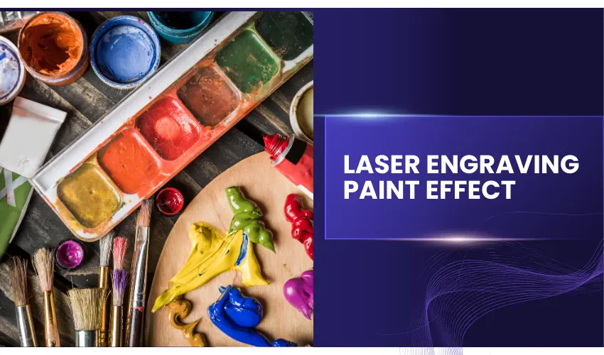 Laser Engraving Paint Effect