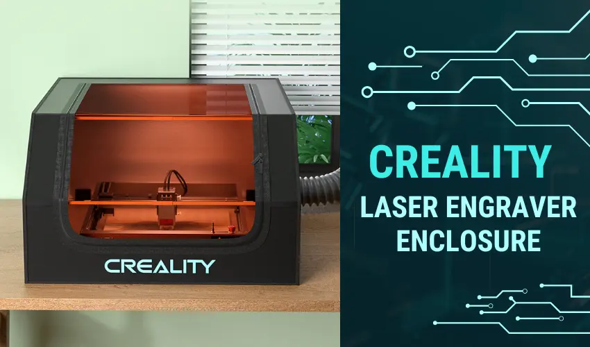 Creality Laser Engraver Enclosure
