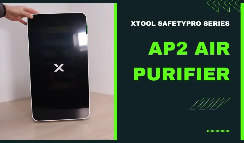 xTool SafetyPro Series AP2 Air Purifier