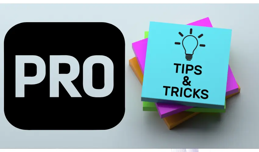 Pro Tips & Tricks