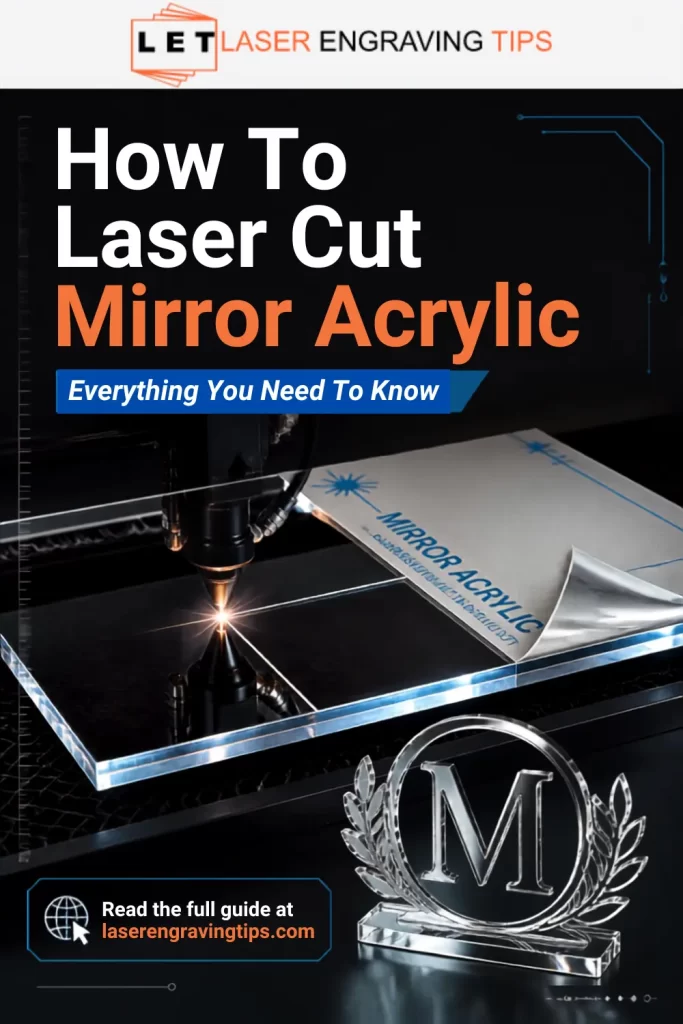How To Laser Cut Mirror Acrylic: Everything You Need To Know