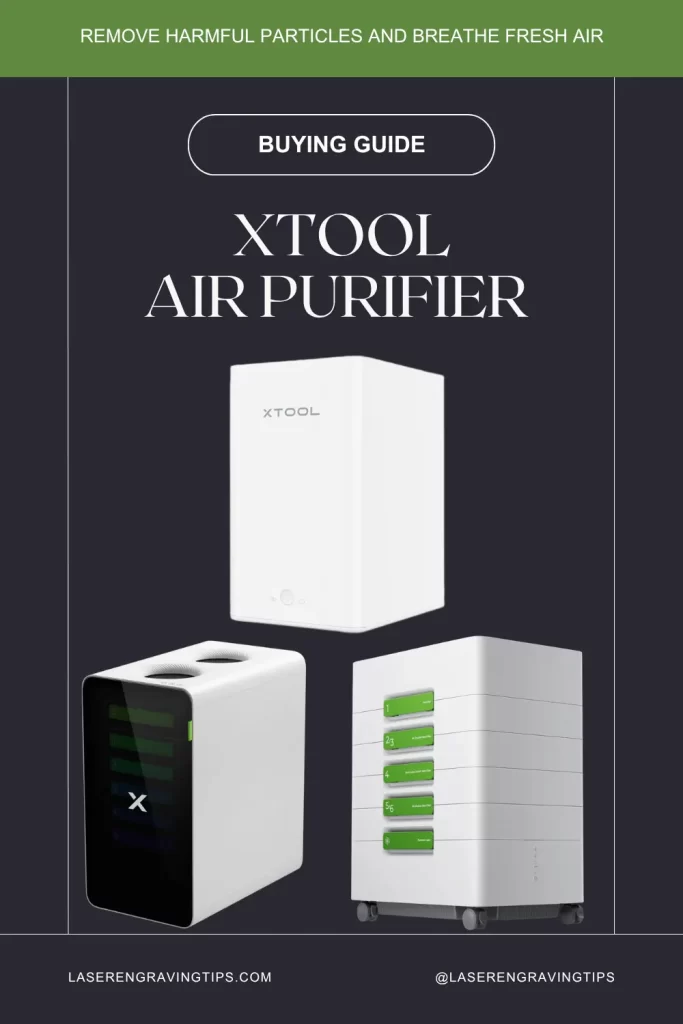xTool Air Purifier Buying Guide