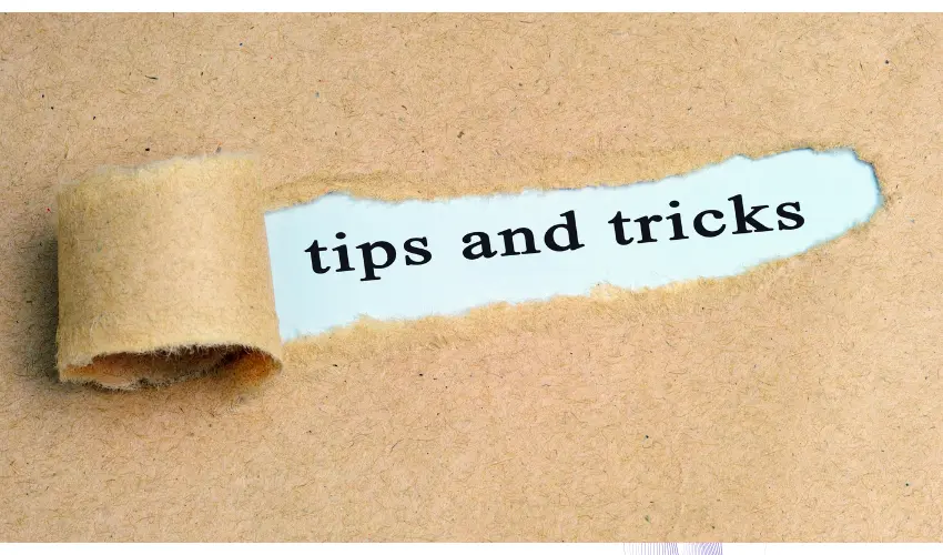 Pro Tips and Tricks