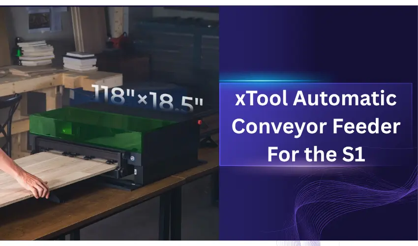 xTool Automatic Conveyor Feeder For the S1