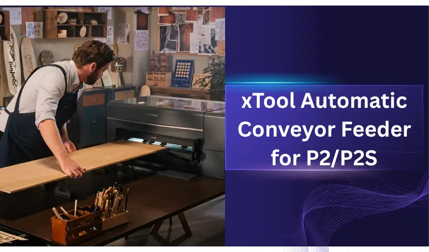 xTool Automatic Conveyor Feeder for P2/P2S