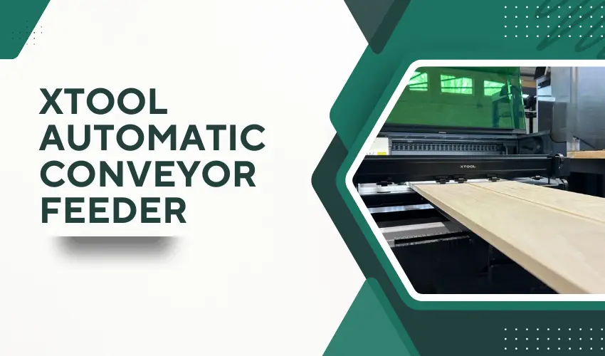 xTool Automatic Conveyor Feeder