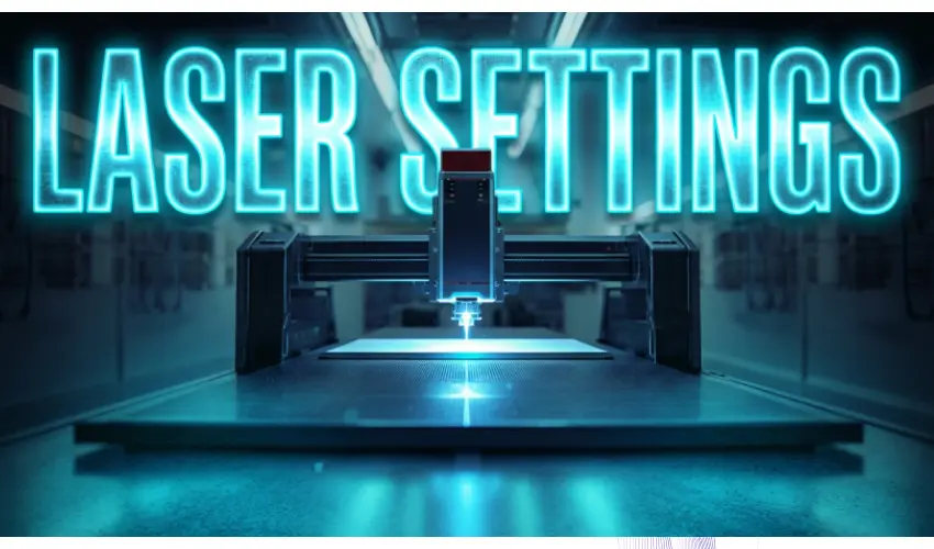 Laser Settings