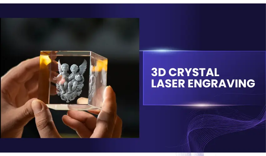 3D Crystal Laser Engraving