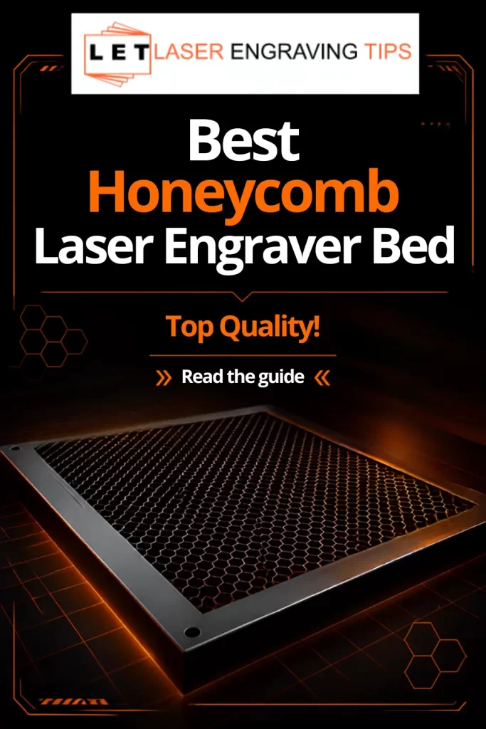 Best Honeycomb Laser Engraver Bed