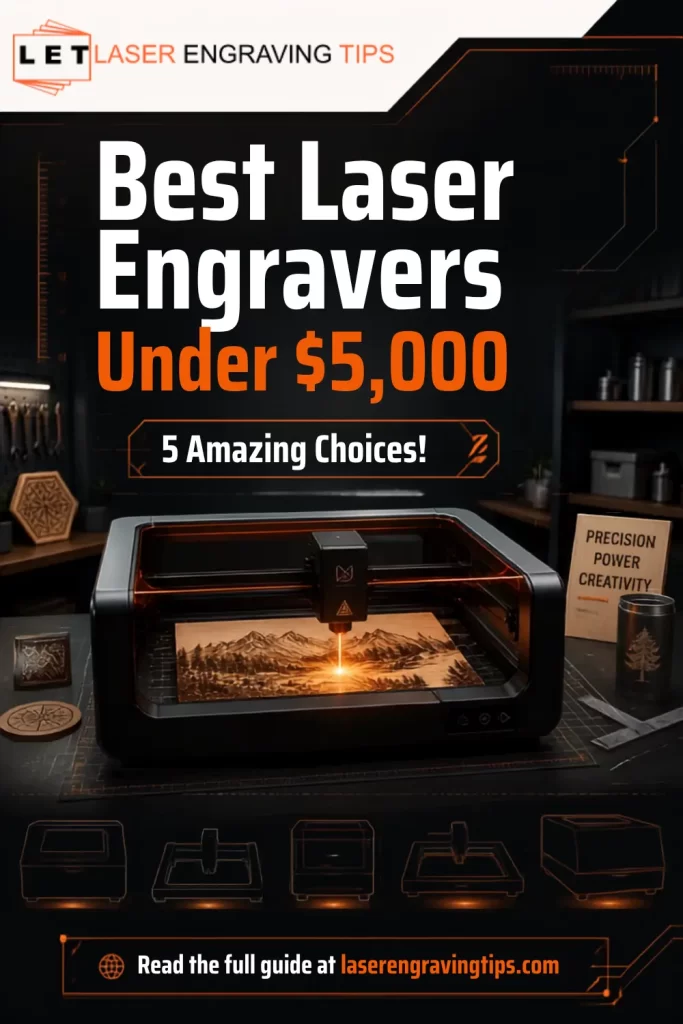 Best Laser Engravers Under 5000 - 5 Amazing Choices!