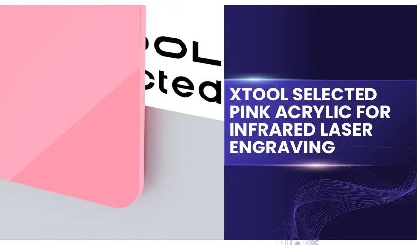 xTool Selected  Pink Acrylic Sheet for Infrared Laser Engraving