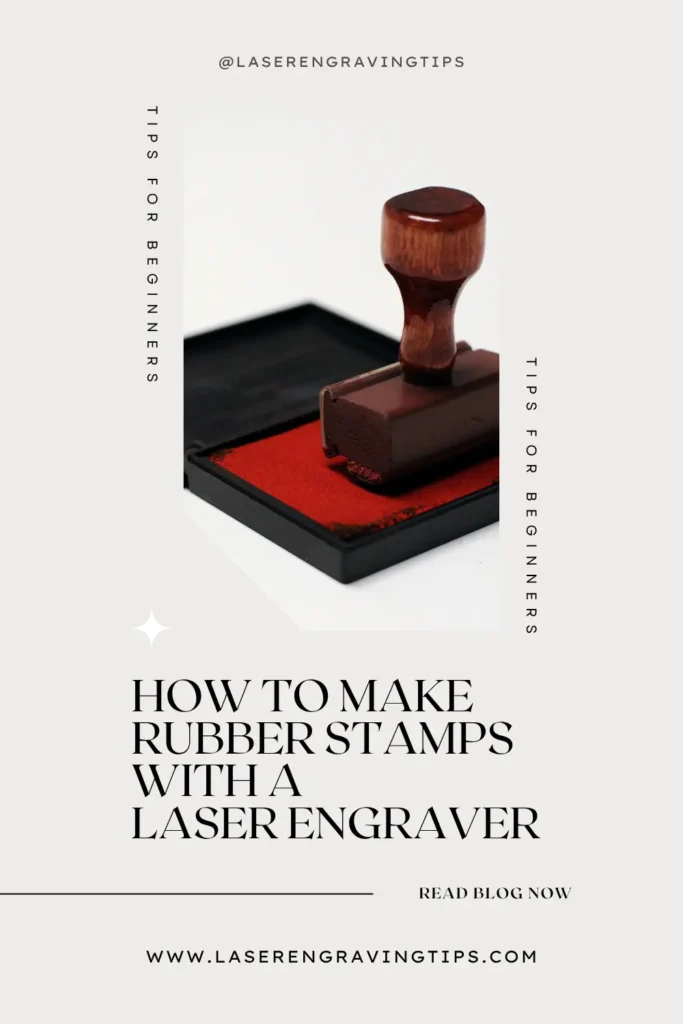 Make Rubber Stamps With a Laser Engraver
