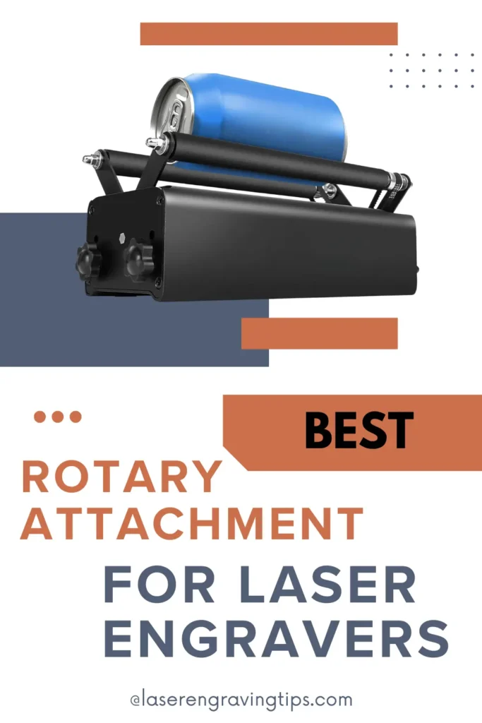 Best Rotary Attachment For Laser Engravers
