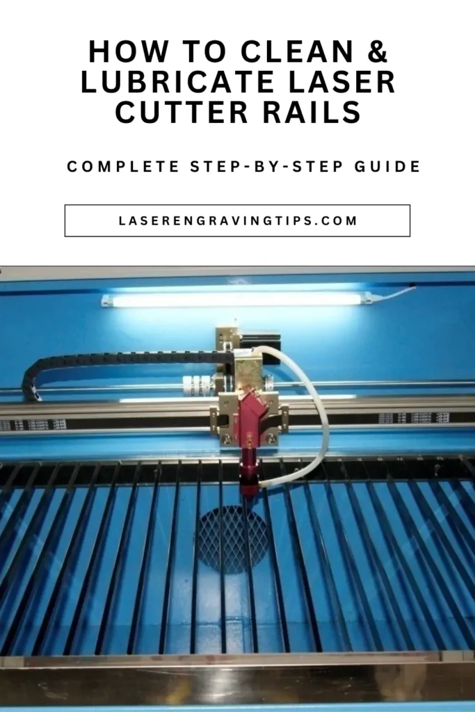 Cleaning Laser Cutter Rails