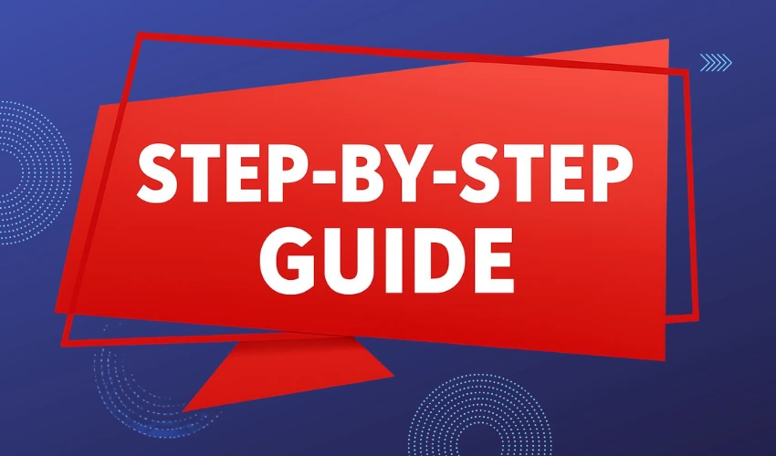 Step-By-Step Guide