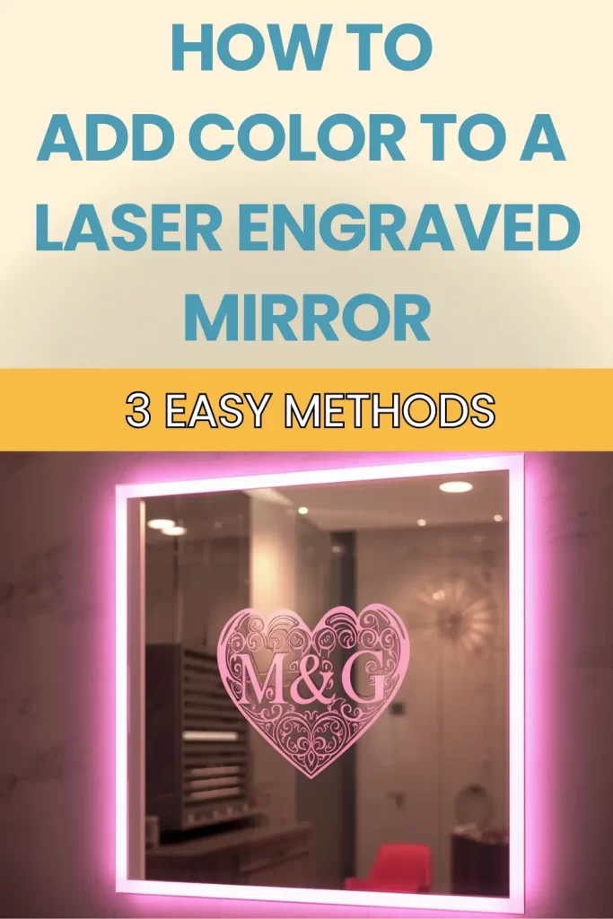 How To Add Color To A Laser Engraved Mirror