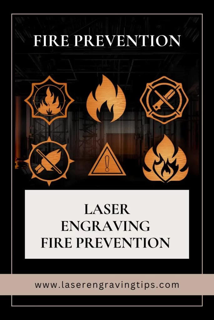 Laser Engraving Fire Prevention